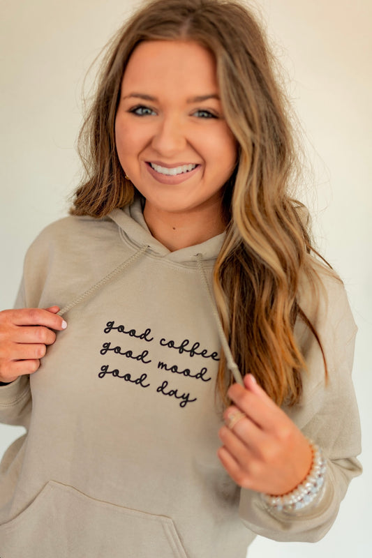 GOOD COFFEE, GOOD MOOD, GOOD DAY HOODIE