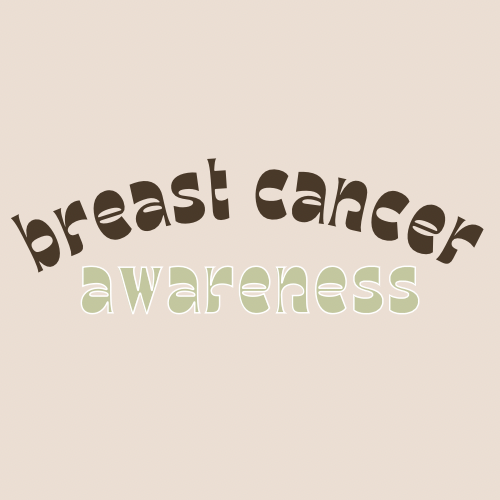 BREAST CANCER AWARENESS